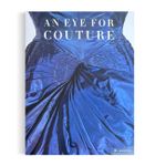An Eye For Couture: a Collectors Exploration Of 20th Century Fashion