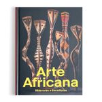 Arte Africana: Máscaras e Esculturas