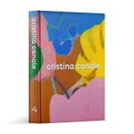 Cristina Canale: Dar Forma ao Mundo