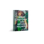 Breve História Das Artistas Mulheres
