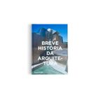 Breve História Da Arquitetura