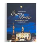 Ouro Preto Uma Viagem em Pedra e Ouro