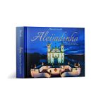 Aleijadinho - o Eterno Artista Brasileiro