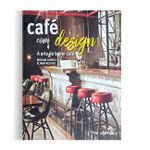 Cafe com design - a arte de beber cafe