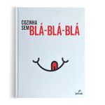 Cozinha sem Bla-bla-bla