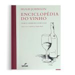 ENCICLOPEDIA DO VINHO: VINHOS, VINHEDOS E VINICOLAS