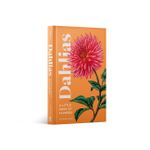 Dahlias - A Little Book of Flowers