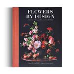 Flowers by Design - Creating Arrangements for Your Space