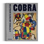 Cobra: A Pictorial and Poetic Revolution
