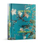 Louis Vuitton: a Perfume Atlas