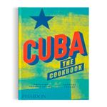 Cuba: The Cookbook