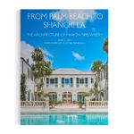 From Palm Beach To Shangri La: The Architecture Of Marion Sims Wyeth