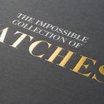The Impossible Collection Of Watches