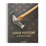 Louis Vuitton Manufactures