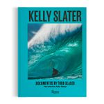 Kelly Slater: a Life Of Waves