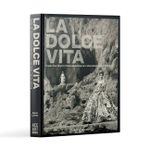 La Dolce Vita: Inside The World Of Dolce&gabbana s