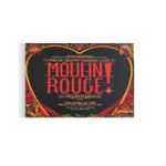Moulin Rouge! The Musical: The Story Of The Broadway Spectacular