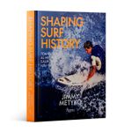 Shaping Surf History