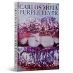 Carlos Mota - Purple Fever