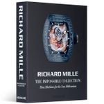 Richard Mille - The Impossible Collection