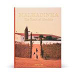 Malhadinha - The Soul of Alentejo