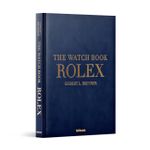 The Watch Book Rolex - Special Luxury Edition