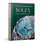 The Watch Book Rolex Next Generation: Special Edition