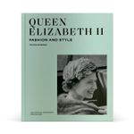 Queen Elizabeth Ii: Fashion & Style