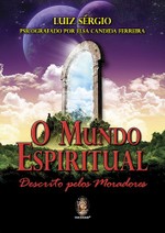 (Livro) O Mundo Espiritual Descrito pelos Moradores