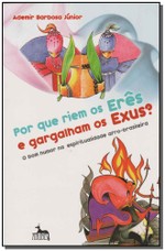 (Livro) Por Que Riem os Erês e Gargalham os Exus?