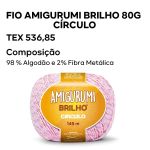FIO AMIGURUMI BRILHO 80G CIRCULO