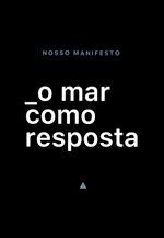 O MAR COMO RESPOSTA