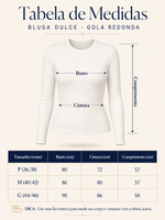 Blusa Dulce - Gola redonda