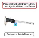 PAQUÍMETRO DIGITAL 150MM AÇO INOXIDÁVEL +BATERIA +ESTOJO MTX  