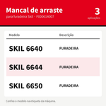 MANCAL DE ARRASTE P/ FURADEIRA 6640 - SKIL  