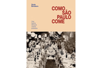 Como São Paulo Come - Xavier Bartaburu