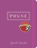 Prune: A Cookbook - Gabrielle Hamilton