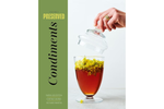 Preserved: Condiments - Darra Goldstein, Cortney Burns  e Richard Martin 