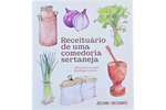 Receituário de uma comedoria sertaneja - Adriana Lucena e Rodrigo Levino