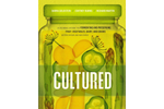 Cultured: A Global Guide to Fermenting and Preserving Fruit, Vegetables, Dairy, and Grains - Darra Goldstein, Cortney Bu