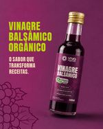 Vinagre Balsâmico Orgânico S/ Açúcar Viva Regenera 250ml