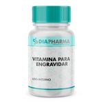 Vitamina para Engravidar 30 Cápsulas