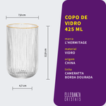 Copo de Vidro L'Hermitage Borda Dourada 425 ml Cameratta 1 Peça