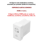 MODULO DE CIGARRA BIVOLT SERIE SM/EV/SB+ FAME 021.3945.0