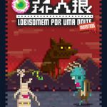 Lobisomem por Uma Noite: Monstros