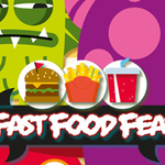 Fast Food Fear