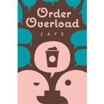 Order Overload Cafe (Edição em Inglês)