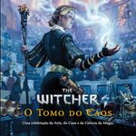 The Witcher RPG: O Tomo do Caos (Suplemento de Regras para Witcher RPG)