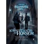 Ordem Paranormal RPG: Sobrevivendo ao Horror