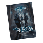 Ordem Paranormal RPG: Sobrevivendo ao Horror